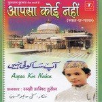 Aapsa Koi Nahin - Shakhi Hamid Hussian Song Download